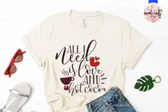 All you need is love and hot cocoa - Love & Valentine SVG Product Image 2