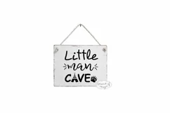Little Man Cave Svg, Little Man Svg, Boy Quote Svg, Boy Sign Product Image 2