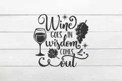 Wine goes in wisdom comes out SVG, Wine Svg, Wine Sayings Product Image 2