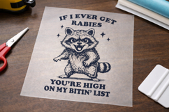 Funny Raccoon SVG PNG | If I Ever Get Rabies Sarcastic Quote Product Image 2