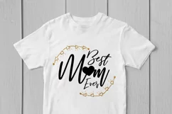 Best Mom Ever - Mother SVG EPS DXF PNG Cutting Files Product Image 3