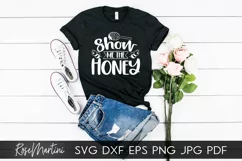 Show Me The Honey SVG Queen Bee SVG Bee Pun Bumble Bee SVG Product Image 7