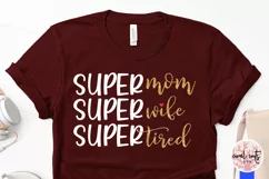 Supermom superwife supertired - Mother SVG EPS DXF PNG File Product Image 5