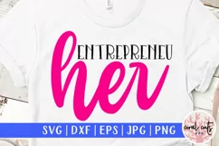 Entrepreneu her - Women Entrepreneurship EPS SVG DXF PNG Product Image 1