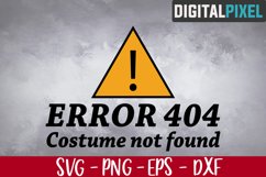 Error 404 Svg, Error 404 Costume Not Found Svg, Halloween Product Image 1