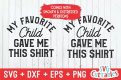 Dad SVG | My Favorite Child Gave Me This Shirt | Shirt SVG Product Image 2