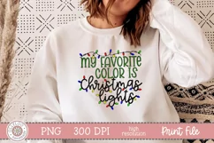 My Favorite Color Is Christmas Lights | Christmas Sublimatio Product Image 1