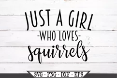 Funny Just A Girl Who Loves Squirrels SVG Graphic Design Product Image 1