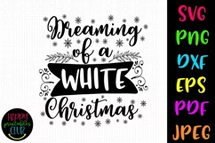 Dreaming of White Christmas SVG I Holiday Cut Files Product Image 1