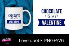 Chocolate is my Valentine Product Image 1