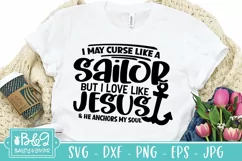 Curse Like A Sailor But Love Like Jesus - Funny Jesus SVG Product Image 1