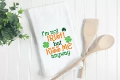 I'm not Irish but Kiss Me Anyway SVG File - St Patricks Day Product Image 3