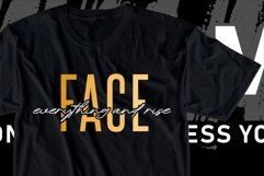 Face Everything and Rise SVG, Motivational Slogan T shirt Product Image 1