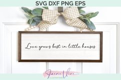 Home Sign - Love grows best in little houses SVG DXF PNG EPS Product Image 1