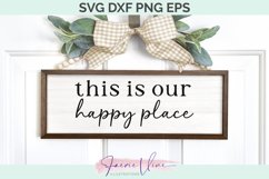 Home Sign - This is our happy place SVG DXF PNG EPS Product Image 1