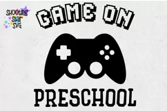 Game on Preschool SVG - First Day of School SVG Product Image 3