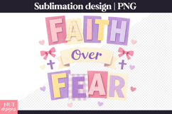 Christian quote Faith Over Fear PNG inspirational faith Product Image 2