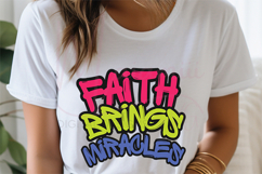 Faith Brings Miracles SVG, Christian Quote SVG Product Image 1