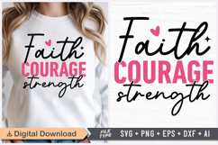 Faith Courage Strength SVG | Breast Cancer Awareness SVG Product Image 1