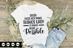 Faith does not make things easy - Funny SVG Design Product Image 1