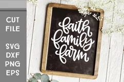 Faith Family Farm, Farm Decor SVG, Hand Lettered Cut File Product Image 2