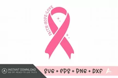 Faith Hope Love SVG , Breast Cancer Fighter SVG Product Image 1