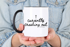 Christian humor quote graphic in black calligraphy style text reading “Currently Crashing Out But Still Chosen,” designed for crafting projects such as shirts, tote bags, tumblers, and decals.