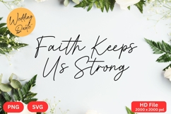 Faith Keeps Us Strong - Wedding Quote SVG&#039;s Cut Product Image 1