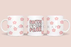 faith over fear bible verse coffee mug sublimation wrap glass mug wrap svg presized for 11oz and 15oz glass mug are sublimation files
