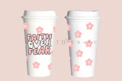 faith over fear bible verse starbucks 16oz hot cup tumbler wrap svg presized template for tumbler grande suitable for cricut and silhouette