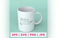 Walk by FAITH not by SIGHT Faith Quote Stickers Product Image 1