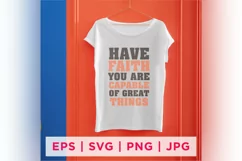 HAVE FAITH YOU ARE CAPABLE OF GREAT THINGS Faith Quote Product Image 2