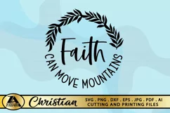 Faith SVG Christian Quote SVG Faith Can Move Mountains SVG Product Image 3