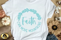 Faith SVG Christian Quote SVG Faith Can Move Mountains SVG Product Image 6