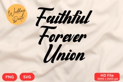 Faithful Forever Union - Wedding Quote SVG&#039;s Cut Product Image 1