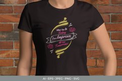 What You Do Today Can Improve All Your Tomorrow SVG Product Image 1