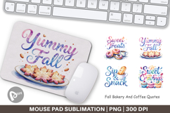 Fall Bakery &amp; Coffee Quotes Mouse Pad Product Image 1