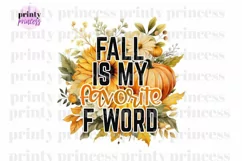 Fall is my Favorite F Word PNG| Funny Fall Design Product Image 1