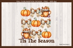 &#039;Tis The Season Pumpkin Coquette Bows Sublimation Png Product Image 1