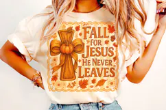 Fall For Jesus He Never Leaves PNG, Autumn Png, Thanksgiving Product Image 2