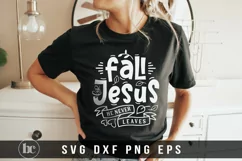 Fall For Jesus He Never leaves SVG | Thanksgiving SVG Product Image 1