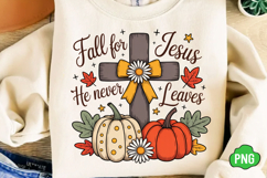 Fall for Jesus he Never Leaves PNG Product Image 1
