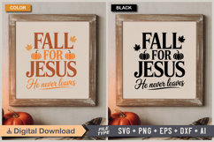 Fall For Jesus He Never Leaves SVG File | Fall SVG | Autumn Product Image 5
