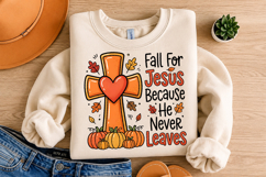 Fall for Jesus He Never Leaves PNG Christian Fall Cross Product Image 4