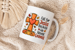 Fall for Jesus He Never Leaves PNG Christian Fall Cross Product Image 5