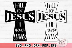 Fall For Jesus, Fall for Jesus Svg, He Never Leaves, He Never Leaves Svg, Fall, Fall Svg, Jesus, Jesus Svg, Fall Jesus Svg, Halloween Svg