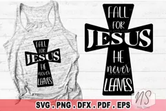 Fall For Jesus, Fall for Jesus Svg, He Never Leaves, He Never Leaves Svg, Fall, Fall Svg, Jesus, Jesus Svg, Fall Jesus Svg, Halloween Svg