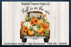 Fall Is In The Air Pumpkin Truck, Autumn Sublimation PNG Product Image 1