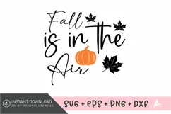 Fall is in the air SVG , Autumn Pumpkin SVG , Autumn SVG Product Image 1