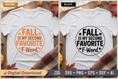 Fall Is My Second Favorite F-Word SVG File | Fall Round Sign Product Image 3